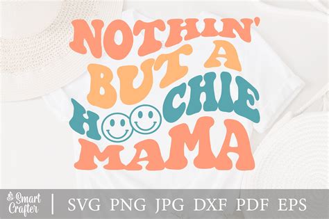 Nothin But A Hoochie Mama Svg Design Graphic By Smart Crafter