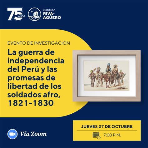 La Guerra De Independencia Del Perú Y Las Promesas De Libertad De Los