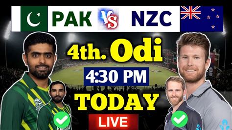 Pakistan Vs New Zealand 4th Odi Match Live Pak Vs Nz 4th Odi Time