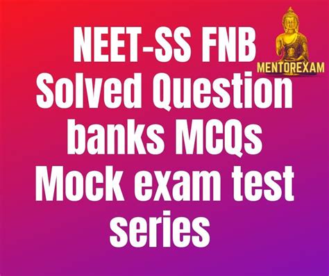 NEET SS FNB Mock Exam Test Series Solved MCQ Question Banks