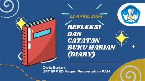 Refleksi Buku Harian Ruriani Upt Spf Sdn Percontohan Pam