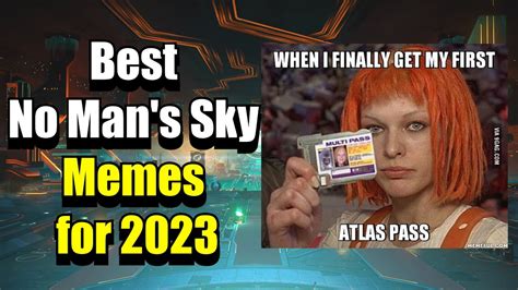 Best No Man S Sky Memes For Laugh And You Ll Lose Youtube