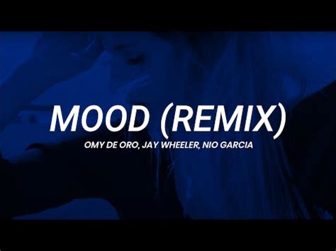 Omy De Oro Jay Wheeler Nio Garcia Mood Remix Letra Youtube