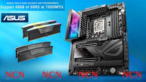 ASUS Intel 700, 600 Series Motherboards Support48 GB of DDR5-7000 ...