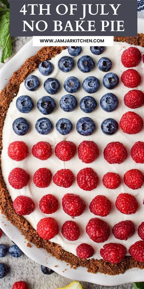 4th Of July No Bake Pie The Jam Jar Kitchen Recipe Summer