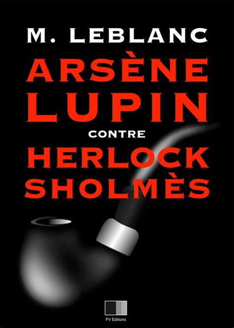 Ars Ne Lupin Contre Herlock Sholm S Ebook Leblanc Maurice