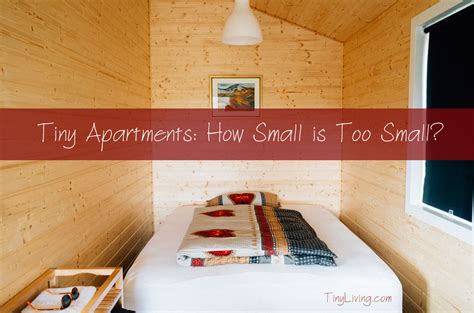 Tiny Apartments: How Small is Too Small? - Tiny Living