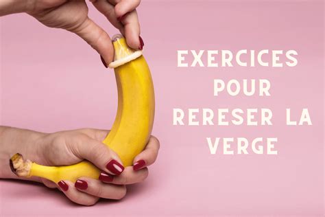 Exercices Pour Redresser La Verge Pénis Courbé Solutions Rapides