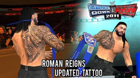 WWE SvR 2011 Roman Reigns 2020 Updated Tattoo CAW Textures PSP YouTube