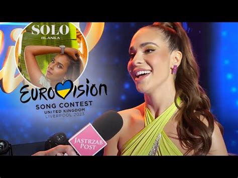 Eurowizja Blanka Stajkow o przygotowaniach Jest parę krajów w