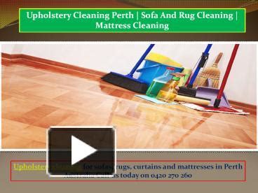 Ppt The Benefits Of Hiring Perth Home Cleaners Upholstery Cleaning