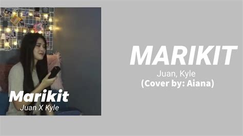 Marikit Juan Kyle Cover By Aiana Lyrics Youtube