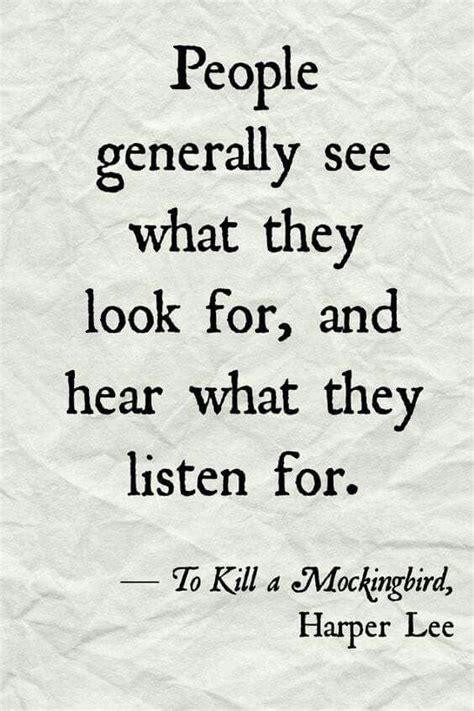 To Kill A Mocking Bird With Images Beautiful Quotes Quotes Meaningful Quotes