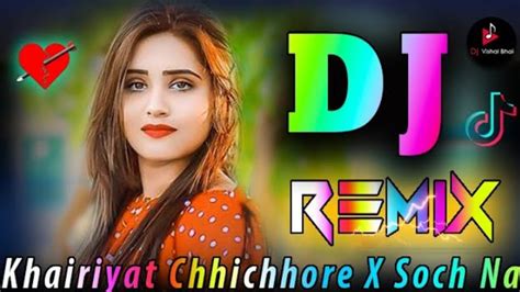 Khairiyat Chhichhore X Soch Na Sake 💘 Dj Remix 💘 Arijit Singh 💘 মাটি