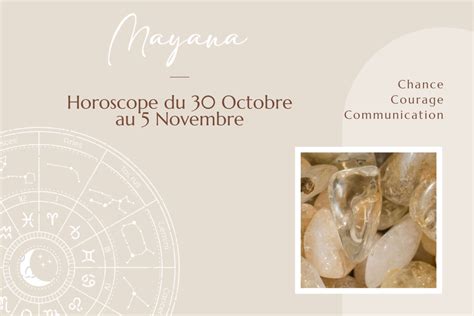 Horoscope Semaine Du 30 Au 5 Novembre 2023 Mayana Bijoux Spirituels