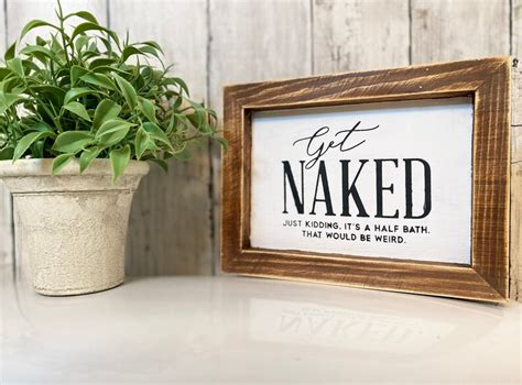 Get Naked Bathroom Sign Bathroom Decor Farmhouse Bathroom Etsy