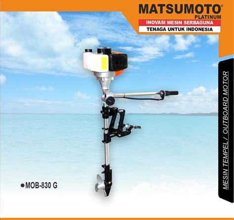 MOB 830 G MARINE OUTBOARD MESIN TEMPEL OUTBOARD MOTOR MATSUMOTO