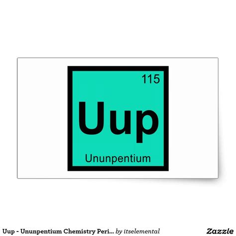 Uup - Ununpentium Chemistry Periodic Table Element Rectangular Sticker