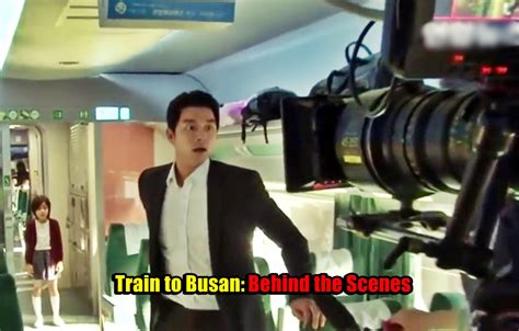 Train To Busan Behind The Scenes Everyone Would Love To See (Video)