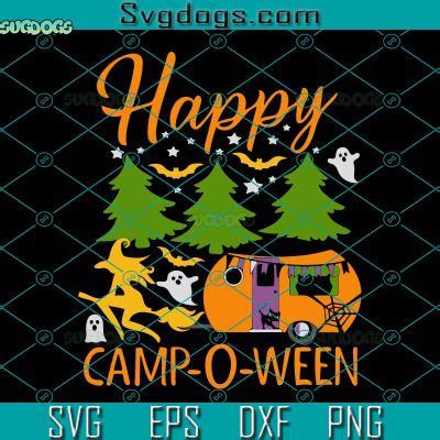 Happy Camp O Ween Halloween Camping Camper Svg Happy Camp O Ween Svg