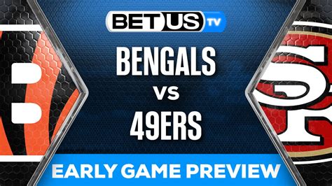 NFL Game Of The Year Bengals Vs 49ers Week 8 Early Preview