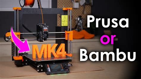 Should You Buy A New Prusa Mk In Or Rather A Bambu Lab X P P