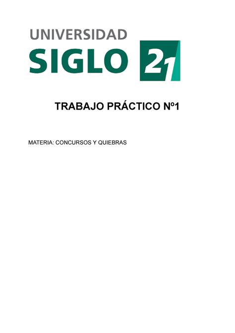 TP1 Concursos Y Quiebras TRABAJO PRÁCTICO Nº MATERIA CONCURSOS Y