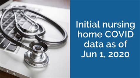 Initial Nursing Home Covid 19 Data As Of June 1 2020 Simple A