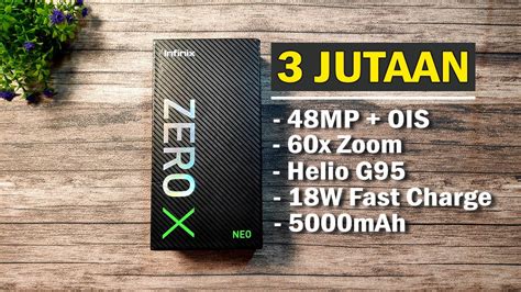 Unboxing Infinix Zero X Neo Calon Hape Goib Youtube