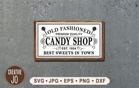 Old Fashioned Candy Shop Sign Svg Best Sweets In Town Svg Etsy Hong Kong