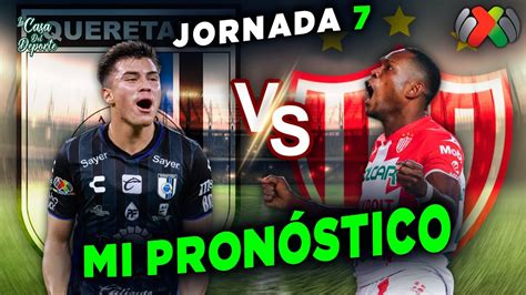 Quer Taro Vs Necaxa Pron Stico Jornada Liga Mx Clausura