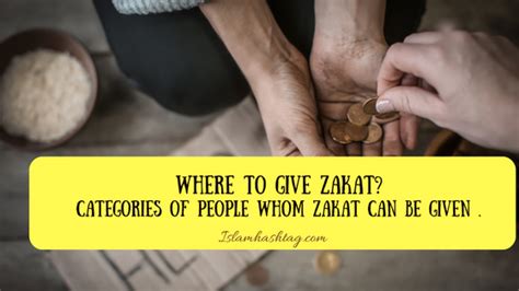 Where To Give Zakatcategories Of People To Whom Zakat Can Be Given