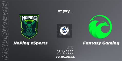 Noping Esports Vs Fantasy Gaming Betting Tip Match Prediction