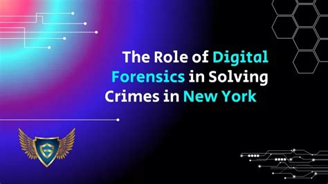 Ppt The Role Of Digital Forensics In Solving Crimes In New York