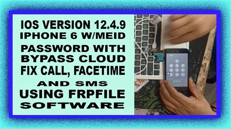 IOS VERSION 12 4 9 IPHONE 6 W MEID PASSWORD AND BYPASS ICLOUD FIX CALL