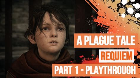 A Plague Tale Requiem Part 1 Chapters 1 5 Xbox Series S Game Pass