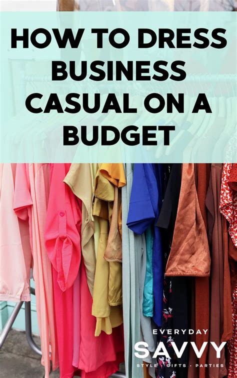 How To Dress Business Casual On A Budget Everyday Savvy