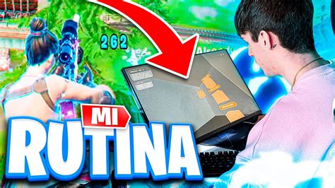 ESTA Es MI RUTINA PARA SER PRO En FORTNITE LA DEL MUNDIAL YouTube