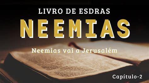 Livro de Neemias Cap 2 Bíblia Sagrada de Deus Livros da Bíblia