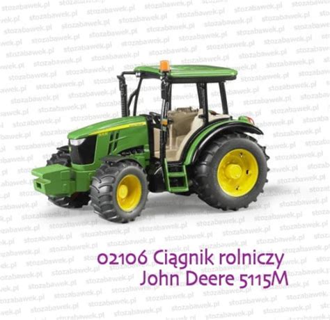 Zabawka Bruder Ci Gnik Rolniczy John Deere M Zabawki Bruder