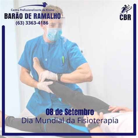 Dia Oito De Setembro Dia Mundial Da Fisioterapia Cbr Bar O De Ramalho