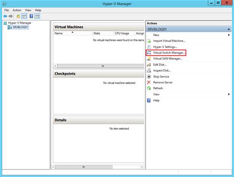 How to create a Virtual Switch on a Hyper-V server