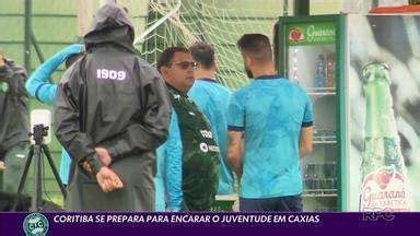 Globo Esporte PR Coritiba Se Prepara Para Encarar O Juventude Em