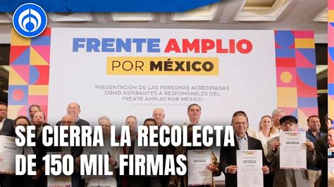 Concluye Recolecci N De Firmas Del Frente Amplio Ma Ana Dar N Los