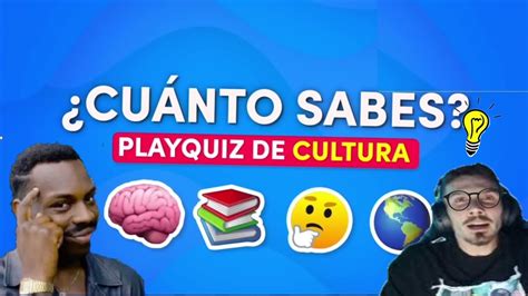 PLAYQUIZ DE CULTURA Preguntas De Cultura General YouTube