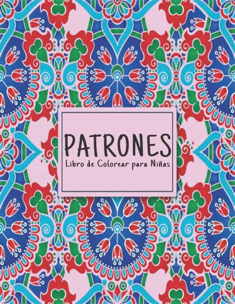 Buy Patrones Libro De Colorear 100 Patrones Libro De Colorear Para