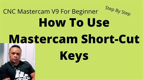 How To Use Mastercam Short Cut Keys Youtube