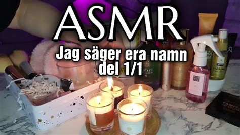 ASMR På svenska Jag säger era namn del 1 1 YouTube