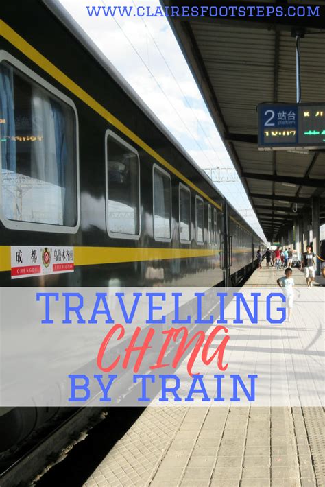 A Complete Guide to Train Travel in China - Claire's Footsteps