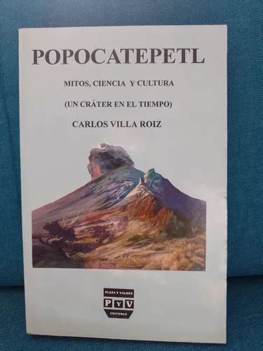 Popocatepetl Mitos Ciencia Y Cultura Mercadolibre